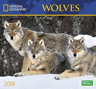 Read online National Geographic Wolves 2018 Wall Calendar - National Geographic Society | ePub