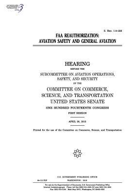 Download FAA Reauthorization: Aviation Safety and General Aviation - U.S. Congress | PDF