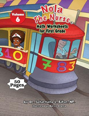 Read Nola the Nurse(r) Math Worksheets for First Graders - Dr Scharmaine L Baker | ePub