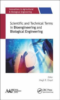Read Scientific and Technical Terms in Bioengineering and Biological Engineering - Megh R Goyal | PDF