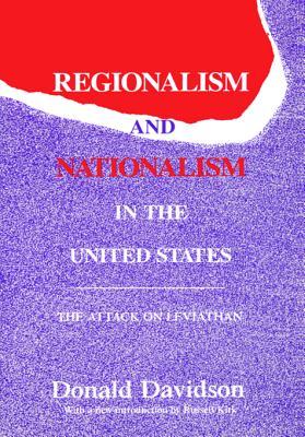Download Regionalism and Nationalism in the United States: The Attack on leviathan - Donald Davidson file in PDF