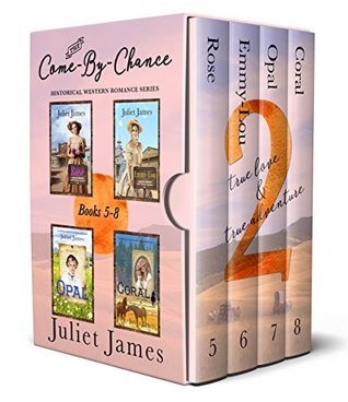 Read online Come-By-Chance Western Romance: Books 5-8 (The Come-By-Chance Box Set Series Book 2) - Juliet James | PDF