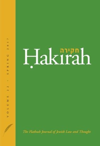 Read online Hakirah: The Flatbush Journal of Jewish Law and Thought: Volume 22 - Asher Benzion Buchman | PDF
