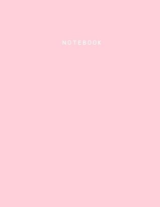 Download Notebook: Pastel Pink Notebook (Journal, Composition Book), Letter Size (8.5 x 11 Large), Ruled, Soft Cover - NOT A BOOK | ePub