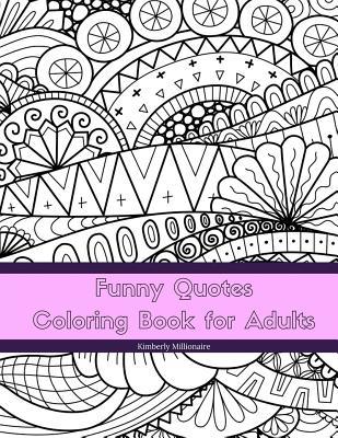 Download Funny Quotes Coloring Book for Adults: Line Art Coloring Book - Kimberly Millionaire file in PDF