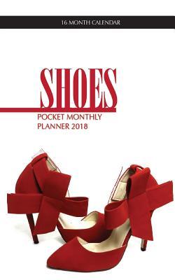 Download Shoes Pocket Monthly Planner 2018: 16 Month Calendar - NOT A BOOK | ePub