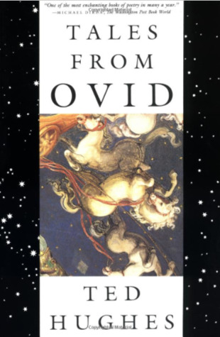 Read online Tales from Ovid: 24 Passages from the Metamorphoses - Ted Hughes | PDF