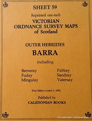 Read online Outer Hebrides - Barra: Reprinted One-inch Series: Outer Hebrides - Barra Sheet 59 (Victorian Ordnance Survey Maps) - Victorian Ordnance Survey | ePub
