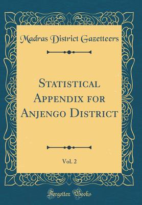 Download Statistical Appendix for Anjengo District, Vol. 2 (Classic Reprint) - Madras District Gazetteers file in PDF