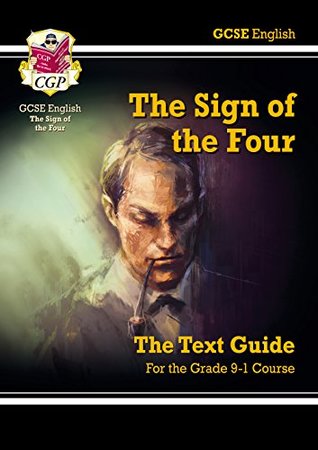 Download Grade 9-1 GCSE English Text Guide - The Sign of the Four (CGP GCSE English 9-1 Revision) - CGP Books | PDF