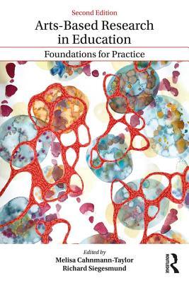 Read Arts-Based Research in Education: Foundations for Practice - Melisa Cahnmann-Taylor | PDF