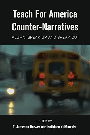 Read online Teach For America Counter-Narratives: Alumni Speak Up and Speak Out (Black Studies and Critical Thinking) - T. Jameson Brewer file in ePub