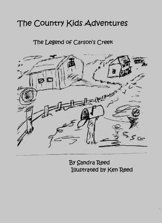 Download Legend of Carson's Creek (Country Kids Adventures Book 1) - Sandra Reed file in ePub