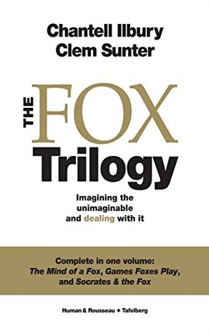 Read The Fox Trilogy: Imagining the unimaginable and dealing with it - Chantell Ilbury | ePub