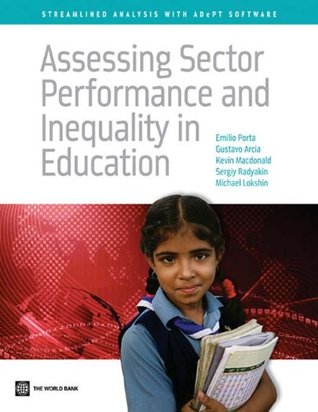 Read Assessing Sector Performance and Inequality in Education (Streamlined Analysis with ADePT Software) - Kevin Macdonald file in ePub