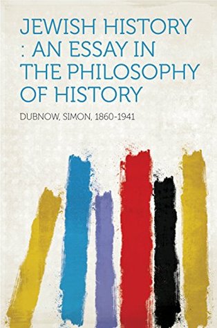 Download Jewish History : An Essay in the Philosophy of History - Simon Dubnow | PDF