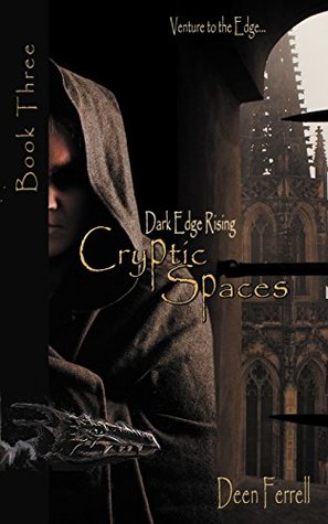 Download Cryptic Spaces : Book Three: Dark Edge Rising - Deen Deen Ferrell file in PDF