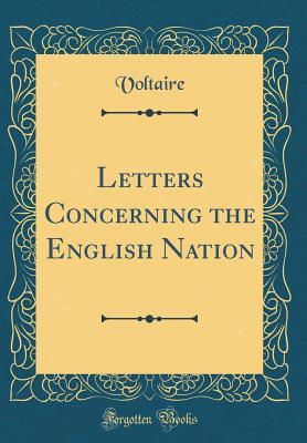Read Letters Concerning the English Nation (Classic Reprint) - Voltaire | PDF