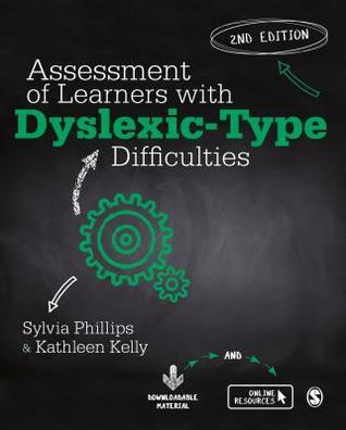 Read online Assessment of Learners with Dyslexic-Type Difficulties - Sylvia Phillips | ePub