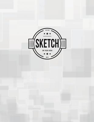 Read online Sketch: Minimalist: Book : 120 Pages of 8.5 X 11 Blank Paper for Drawing, Doodling or Sketching (Sketchbooks) - NOT A BOOK | ePub