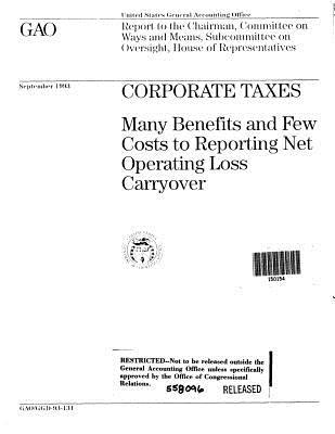 Read Corporate Taxes: Many Benefits and Few Costs to Reporting Net Operating Loss Carryover - U.S. Government Accountability Office | PDF