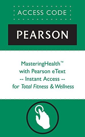 Read online Total Fitness & Wellness [with MasteringHealth Code] - Scott K. Powers file in ePub