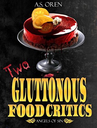 Download Two Gluttonous Food Critics (A Reverse Harem Series) - A.S. Oren file in PDF