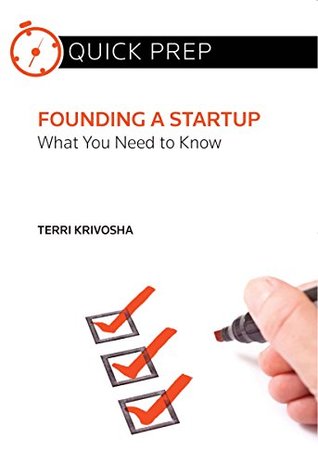 Read online FOUNDING A STARTUP: WHAT YOU NEED TO KNOW (QUICK PREP) - Terri Krivosha file in ePub