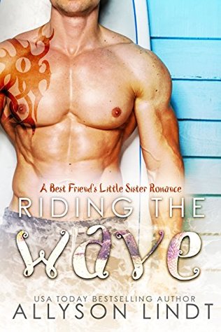 Read Riding the Wave: A Best Friend's Little Sister Romance - Allyson Lindt file in PDF