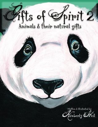 Download Gifts of Spirit 2: Animals & Their Natural Gifts - Kimberly Heil file in PDF