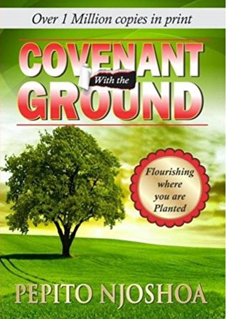 Download Covenant With The Ground: Covenant With The Ground - Bishop Peter Pepito Njoshoa - Bishop Dr. Peter Pepito Njoshoa | ePub
