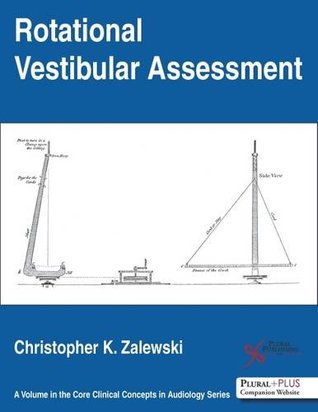 Read online Rotational Vestibular Assessment (Core Clinical Concepts in Audiology) - Christopher Zalewski file in ePub