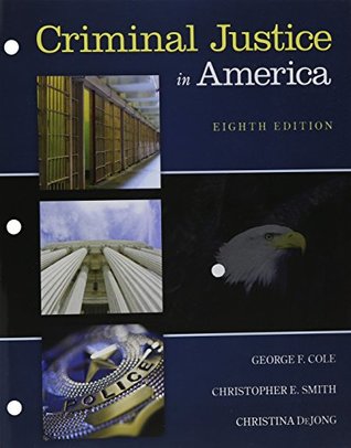 Read online Criminal Justice in America [with MindTap LMS Access Code] - George F. Cole file in PDF