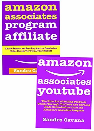 Download Amazon Commission Profit Bootcamp: Making Six Figures Affiliate Commission Through Amazon Associates Program – Website & YouTube Marketing - Sandro Cavana | PDF