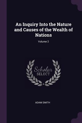 Read online An Inquiry Into the Nature and Causes of the Wealth of Nations; Volume 2 - Adam Smith file in PDF