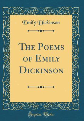 Read The Poems of Emily Dickinson (Classic Reprint) - Emily Dickinson file in PDF