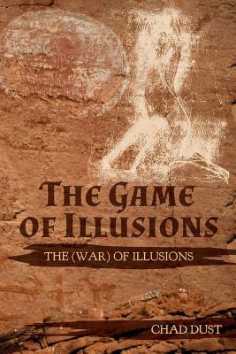 Download The Game of Illusions: The (War) of Illusions - Chad Dust | ePub