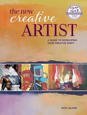 Download The New Creative Artist: A Guide to Developing Your Creative Spirit - Nita Leland | PDF