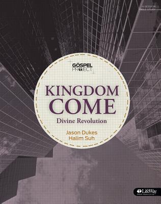 Read online The Gospel Project: Kingdom Come - Bible Study Book - Halim Suh | ePub