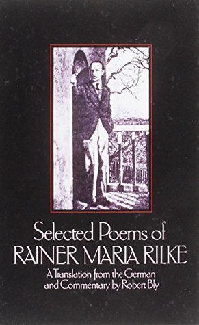 Read online Selected Poems of Rainer Maria Rilke: A Translation from the German and Commentary - Rainer Maria Rilke | PDF