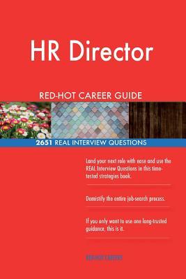 Download HR Director Red-Hot Career Guide; 2651 Real Interview Questions - Red-Hot Careers | PDF