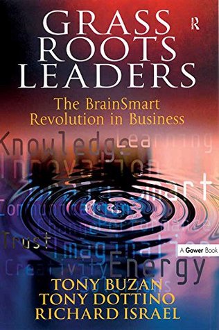 Read Grass Roots Leaders: The BrainSmart Revolution in Business - Tony Buzan | ePub