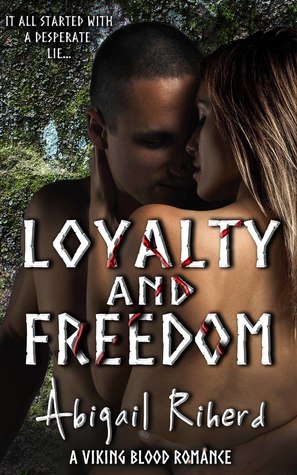 Read online Loyalty and Freedom (Viking Blood Romance, #2) - Abigail Riherd file in ePub