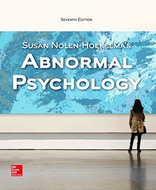 Read online Abnormal Psychology [with Connect Access Code] - Susan Nolen-Hoeksema file in PDF