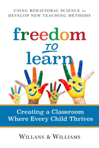 Read online Freedom to Learn: Creating a Classroom Where Every Child Thrives - Art Willans file in PDF