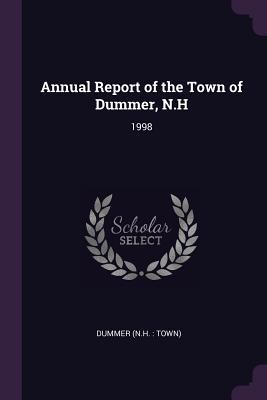Download Annual Report of the Town of Dummer, N.H: 1998 - Dummer New Hampshire | ePub