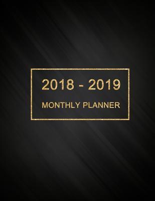 Read online 2018 - 2019 Monthly Planner: Two Year Monthly Planner, Monthly Schedule Organizer - Agenda Planner for 2years, 24 Months Calendar, Appointment Notebook - Craig Brooks file in PDF