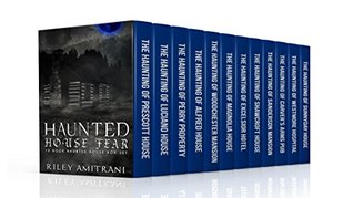 Read Haunted House Fear: 12 Book Haunted House Box Set - Riley Amitrani file in PDF