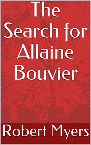 Download The Search for Allaine Bouvier (The Agitator) - Robert Myers file in ePub