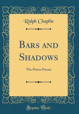 Download Bars and Shadows: The Prison Poems (Classic Reprint) - Ralph Chaplin file in ePub